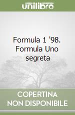 Formula 1 '98. Formula Uno segreta