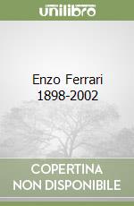 Enzo Ferrari 1898-2002 libro