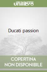 Ducati passion libro