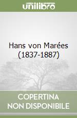 Hans von Marées (1837-1887) libro