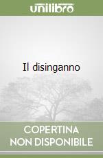 Il disinganno libro