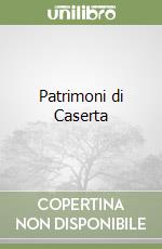 Patrimoni di Caserta