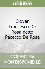 Giovan Francesco De Rosa detto Pacecco De Rosa libro