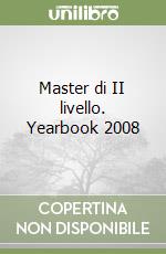 Master di II livello. Yearbook 2008