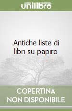 Antiche liste di libri su papiro