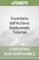 Inventario dell'Archivio Baldovinetti Tolomei libro