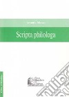 Scripta philologa libro di Manzo Antonio