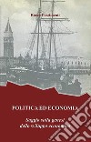 Politica ed economia. Saggio sulla genesi dello sviluppo economico libro