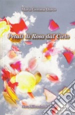 Petali di rosa dal cielo libro