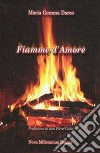 Fiamme d'amore libro di Darco Maria Gemma