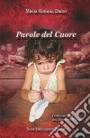 Parole del cuore libro di Darco Maria Gemma