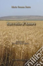 Raccolto d'amore libro