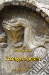 Il Coraggio di pregare libro