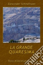 La Grande quaresima libro