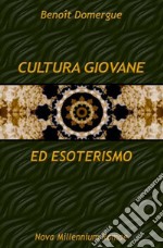 Cultura giovanile ed esoterismo