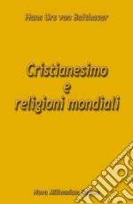 Cristianesimo e religioni mondiali libro