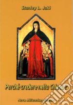 Perchè credere nella Chiesa? libro