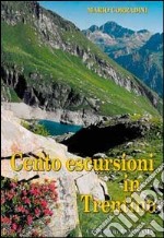 Cento escursioni in Trentino libro