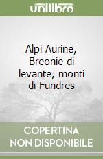 Alpi Aurine, Breonie di levante, monti di Fundres libro