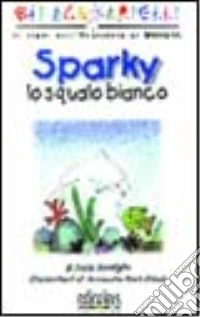 Sparky lo squalo bianco libro