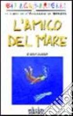 L'amico del mare libro