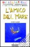 L'amico del mare libro