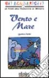 Vento e mare libro