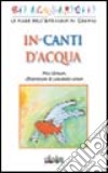 In-canti d'acqua libro