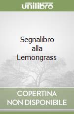 Segnalibro alla Lemongrass libro