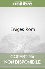 Ewiges Rom libro