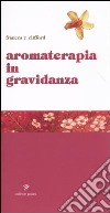 Aromaterapia in gravidanza libro