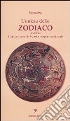 L'ombra dello zodiaco. Ovvero il lato oscuro del vostro segno zodiacale libro