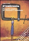 L'emicrania. Una guida completa per conoscerla e combatterla libro