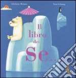 Il libro dei se... libro