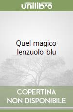 Quel magico lenzuolo blu libro