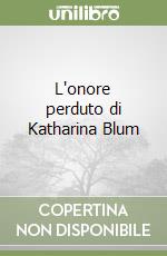 L'onore perduto di Katharina Blum libro