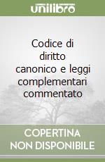 Codice di diritto canonico e leggi complementari commentato libro