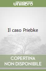 Il caso Priebke libro