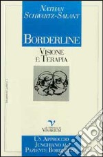 Borderline: visione e terapia. Un approccio junghiano al paziente borderline