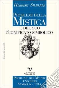 Problemi della mistica e del suo significato simbolico