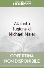 Atalanta fugiens di Michael Maier