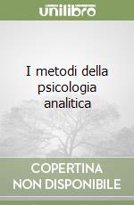 I metodi della psicologia analitica libro