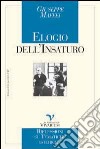 Elogio dell'insaturo. Riflessioni su tematiche isteriche libro di Maffei Giuseppe