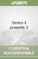 Dentro il presente 3 libro