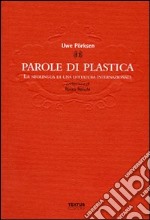 Parole di plastica. La neolingua di una dittatura internazionale libro