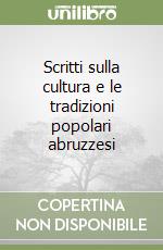 Scritti sulla cultura e le tradizioni popolari abruzzesi