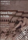 Grand tour in Sicilia libro