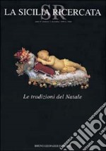 La Sicilia ricercata. Le tradizioni del Natale libro