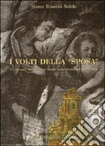 Il volto della «Sposa». Le facciate delle chiese madri nella Sicilia del '700 libro