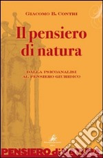 Il pensiero di natura. Dalla psicoanalisi al pensiero giuridico libro